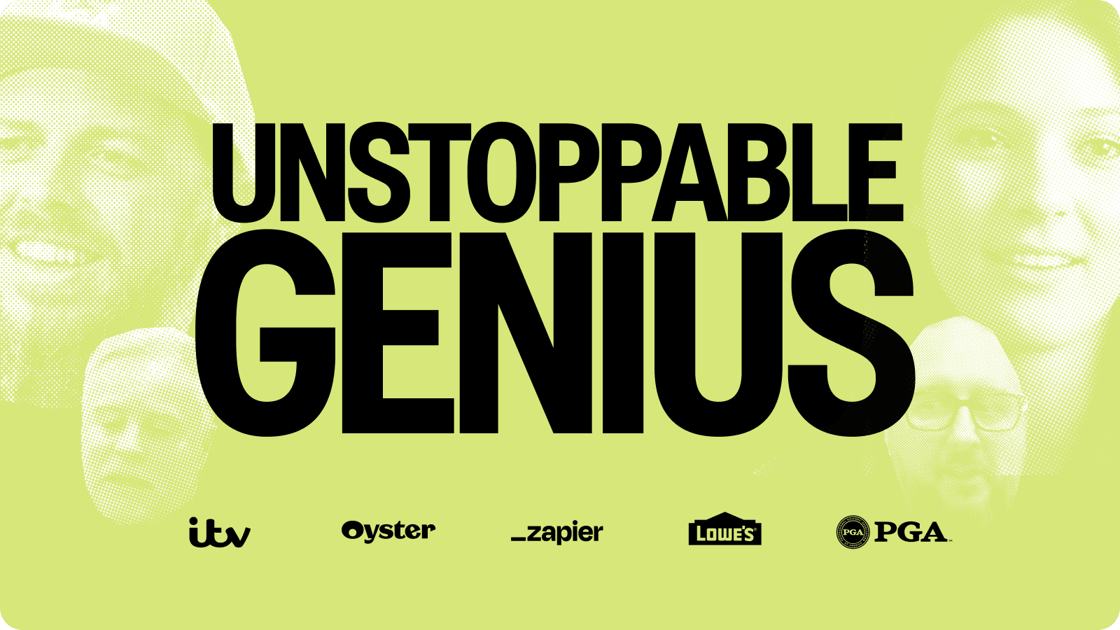 Unstoppable Genius